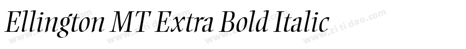 Ellington MT Extra Bold Italic字体转换